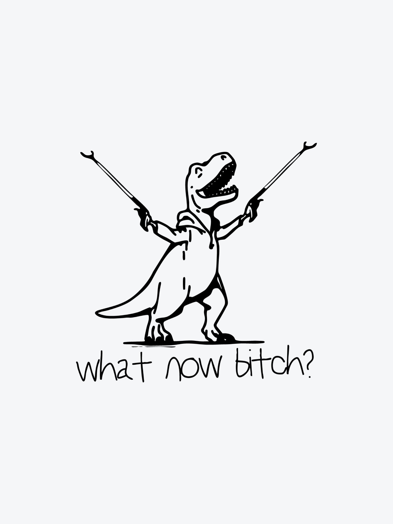 What Now Bitch