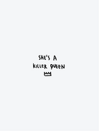 She Is A Killer Queen